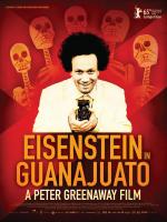 Эйзенштейн в Гуанахуато / Eisenstein in Guanajuato (2016)