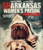Акулы на свободе / Sharkansas Women's Prison Massacre (2016)