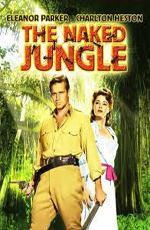 Обнаженные джунгли / The Naked Jungle (1954)