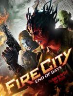 Огненный город: Последние дни / Fire City: End of Days (2015)