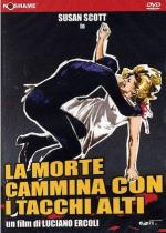 Смерть ходит на высоких каблуках / La morte cammina con i tacchi alti (1971)