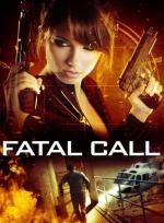 Фатальный звонок / Fatal Call (2012)