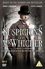 Подозрения мистера Уичера / The Suspicions of Mr Whicher (2011)