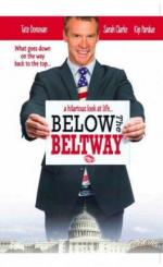 Страсти по политике / Below the Beltway (2010)