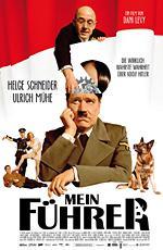 Мой Фюрер, или самая правдивая правда об Адольфе Гитлере / Mein Fuhrer - Die wirklich wahrste Wahrheit uber Adolf Hitler (2007)