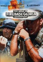 Осада базы Глория / The Siege of Firebase Gloria (1989)