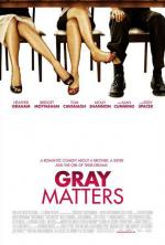 Проблемы Грэй / Gray Matters (2006)