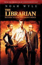 Библиотекарь 2: Возвращение в Копи Царя Соломона / The Librarian: Return to King Solomon's Mines (2006)
