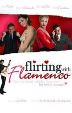 Фламенко моего сердца / Flirting with Flamenco (2006)