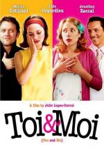 Ты и я / Toi et moi (2006)