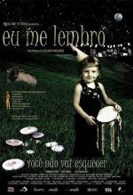 Я помню / Eu Me Lembro (2005)