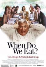 Безумная семейка (Когда мы будем есть?) / When Do We Eat? (2005)