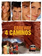 Четыре дороги / Erreway: 4 caminos (2004)
