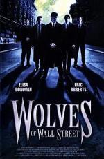 Оборотни с Уолл-Стрит / Wolves of Wall Street (2002)