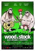 Вуд и Сток: Секс, Орегано и Рок-н-Ролл / Wood & Stock: Sexo, Orégano e Rock'n'Roll (2006)