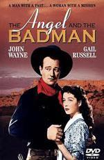 Ангел и негодяй / Angel and the Badman (1947)