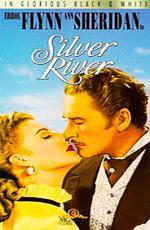Серебряная река / Silver River (1948)
