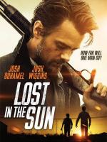 Потерявшиеся на солнце / Lost in the Sun (2015)