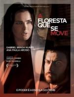 Движущийся лес / A Floresta Que Se Move (2015)