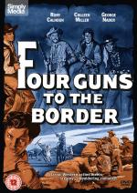 Четверо у границы / Four Guns to the Border (1954)