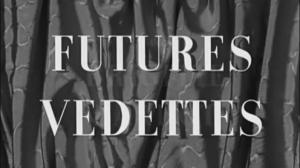 Кадры из фильма Будущие звезды / Futures vedettes (1955)