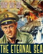 Вечное море / The Eternal Sea (1955)