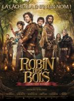 Робин Гуд, правдивая история / Robin des Bois, la véritable histoire (2015)