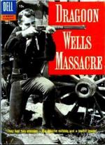 Бойня в Драгун-Веллс / Dragoon Wells Massacre (1957)