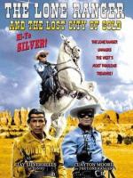 Одинокий рейнджер и город золота / The Lone Ranger and the Lost City of Gold (1958)