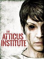 Институт Аттикус / The Atticus Institute (2015)