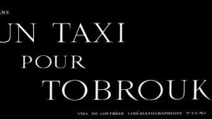 Кадры из фильма Такси до Тобрука / Un taxi pour Tobrouk (1960)
