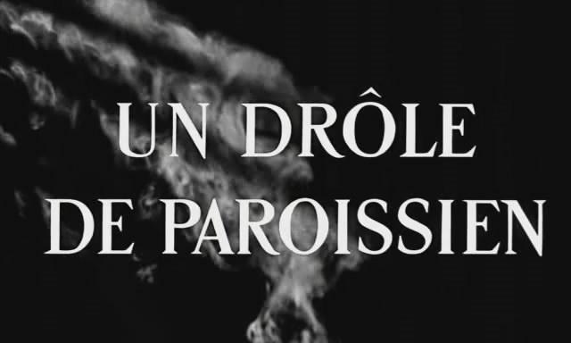 Кадр из фильма Странный прихожанин / Un drôle de paroissien (1963)
