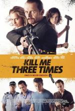 Убей меня три раза / Kill Me Three Times (2014)