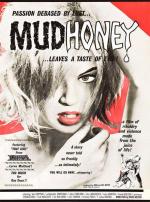 Сладкая грязь / Mudhoney (1965)
