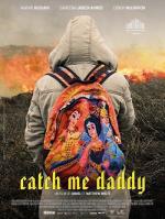 Поймай меня, папочка / Catch Me Daddy (2014)