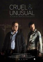 Жестокое и необычное / Cruel & Unusual (2014)