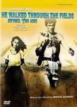 Он шел полями / Hu Halach B'Sadot (1967)