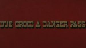 Кадры из фильма Два креста на равнине / Due croci a Danger Pass (1967)