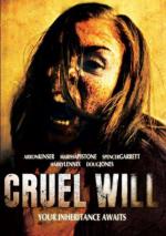 Жестокое Завещание / Cruel Will (2013)