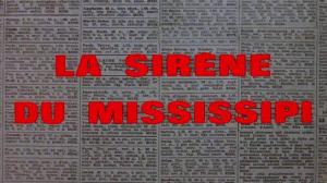 Кадры из фильма Сирена «Миссисипи» / La sirène du Mississipi (1969)