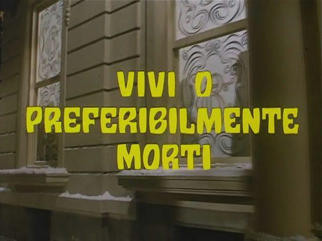 Кадр из фильма Разыскивается живым... но лучше мертвым / Vivi o preferibilmente morti (1969)