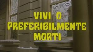 Кадры из фильма Разыскивается живым... но лучше мертвым / Vivi o preferibilmente morti (1969)