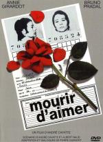 Умереть от любви / Mourir d'aimer... (1970)