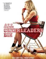 Все болельщицы умрут / All Cheerleaders Die (2013)