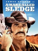 Человек по прозвищу Кувалда / A Man Called Sledge (1970)