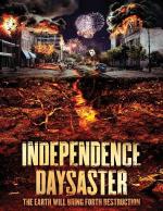 Катастрофа на День независимости / Independence Daysaster (2013)
