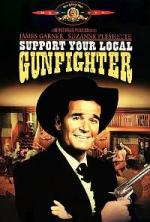Поддержите своего стрелка / Support Your Local Gunfighter (1971)
