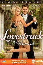 Безумно влюбленный: Мюзикл / Lovestruck: The Musical (2013)