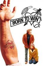 Рожденный побеждать / Born to Win (1971)