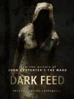 Темный поток / Dark Feed (2013)